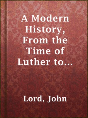 cover image of A Modern History, From the Time of Luther to the Fall of Napoleon